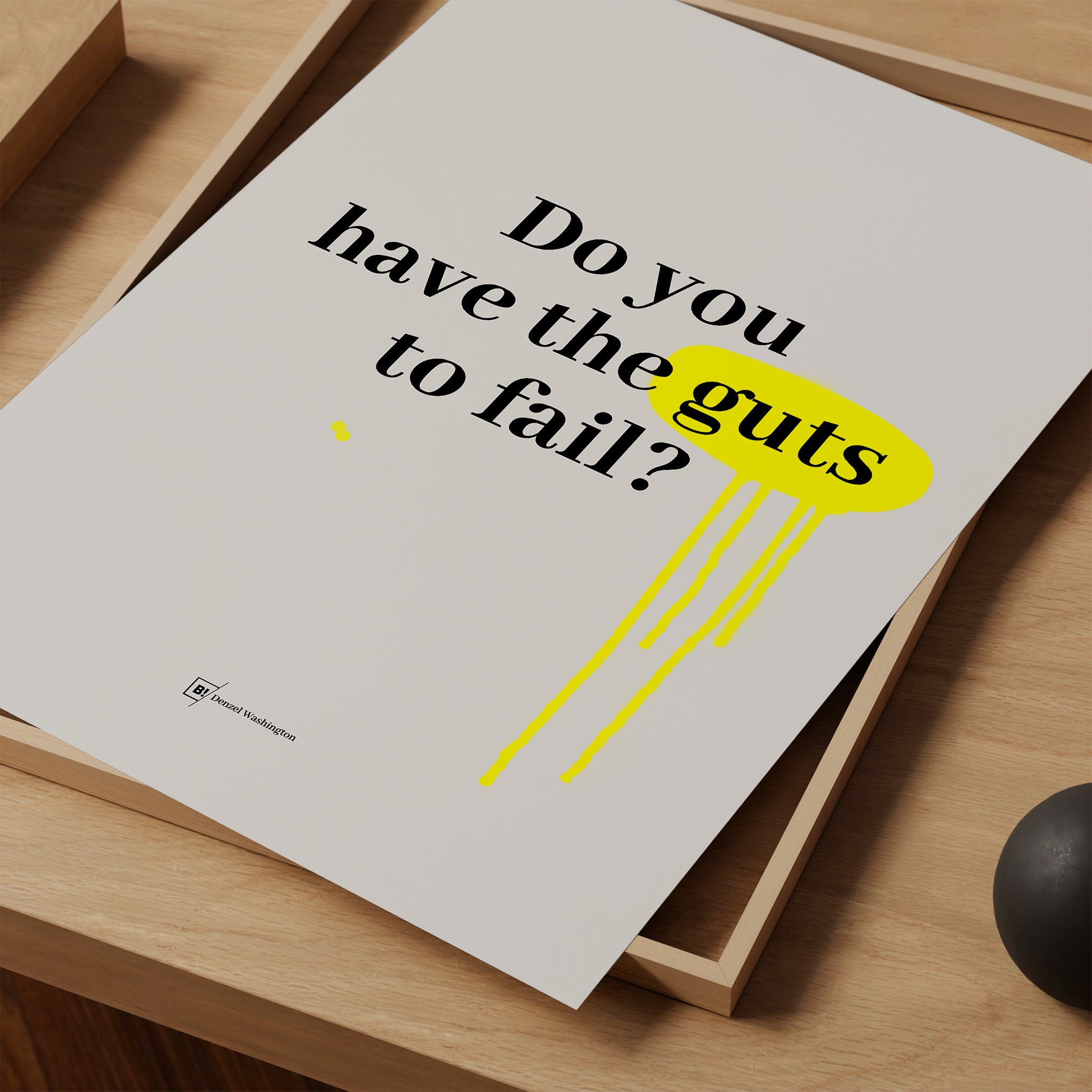 Be inspired by Denzel Washington's famous "Do you have the guts to fail?" quote art print. This artwork was printed using giclée on archival acid-free paper and is presented as a print close-up that captures its timeless beauty in every detail.