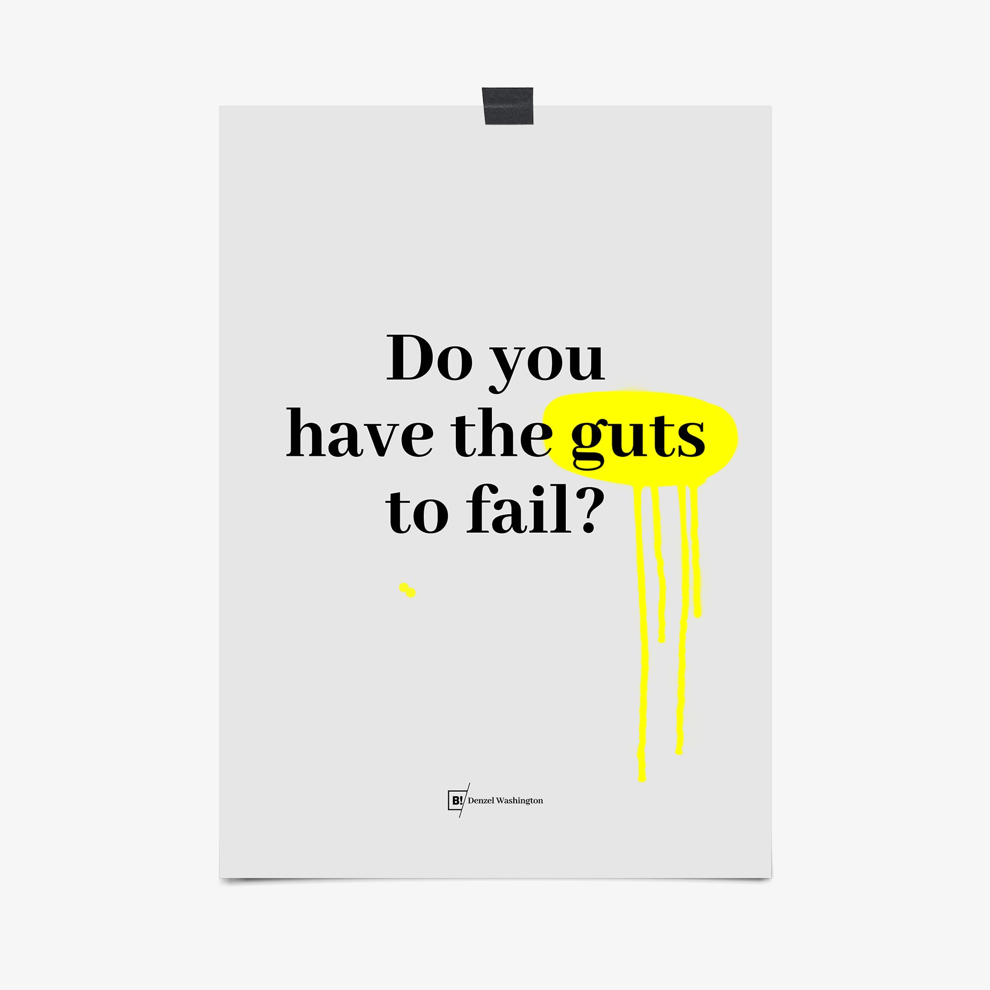Be inspired by Denzel Washington's famous "Do you have the guts to fail?" quote art print. This artwork was printed using the giclée process on archival acid-free paper that captures its timeless beauty in every detail.