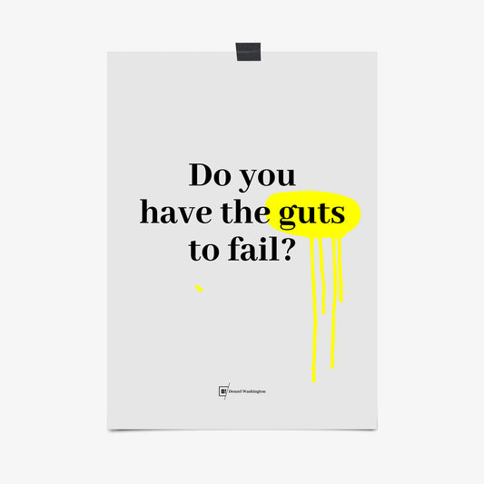 Be inspired by Denzel Washington's famous "Do you have the guts to fail?" quote art print. This artwork was printed using the giclée process on archival acid-free paper that captures its timeless beauty in every detail.