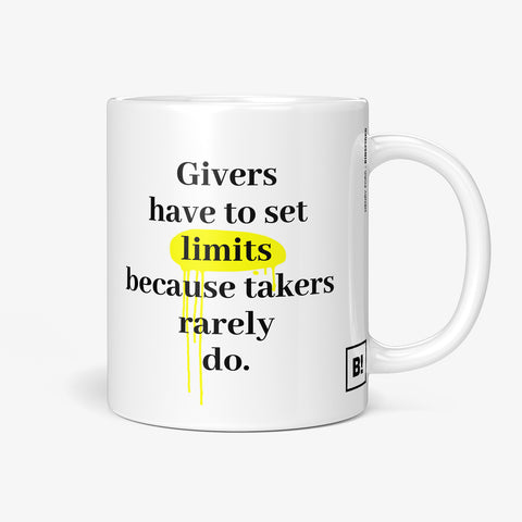 Be inspired by Henry Ford's famous quote, "Givers have to set limits because takers rarely do" on this white and glossy 11oz coffee mug with the handle on the right.