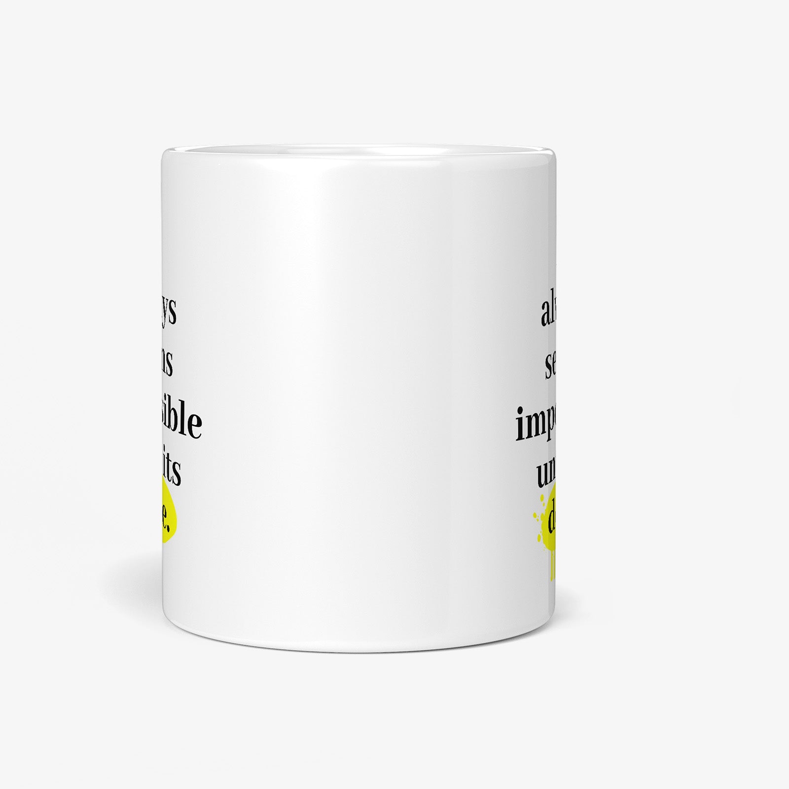 Be inspired by Nelson Mandela's famous quote, "It always seems impossible until it's done" on this white and glossy 11oz coffee mug with a front view.