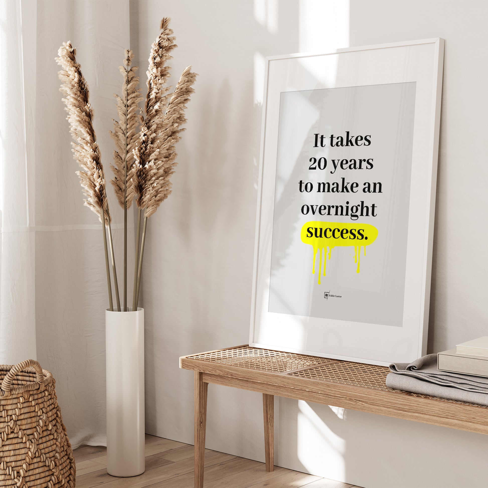 Be inspired by Eddie Cantor's famous "It takes 20 years to make an overnight success" quote art print. This artwork was printed using the giclée process on archival acid-free paper and is presented in a white frame with passe-partout that captures its timeless beauty in every detail.