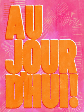 AUJOURD'HUI! Canvas Art
