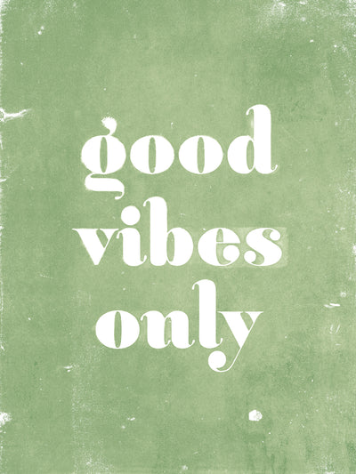 Good Vibes Only — Sage