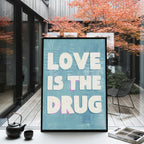 Love Is The Drug Canvas Art
