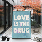 Love Is The Drug
