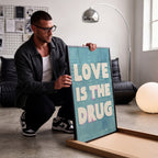 Love Is The Drug