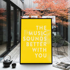 The Music Sounds Better With You