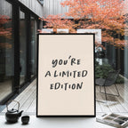 You're A Limited Edition Canvas Art